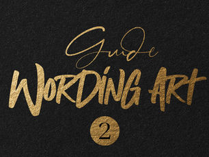 #2 Wording Art© - Artistic Work and the Power of Words