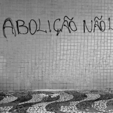 ABOLIÇÃO INCONCLUSA