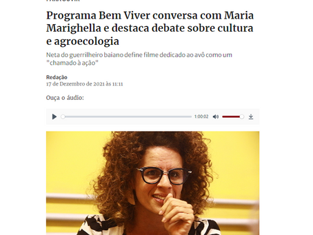 Programa Bem Viver conversa com Maria Marighella e destaca debate sobre cultura e agroecologia