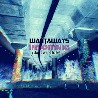 Wantaways - Insomnia