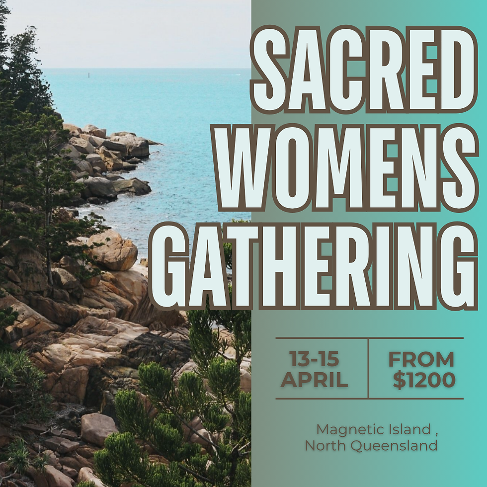 Sacred Women's Gathering Retreat ~  Transformational Healing Retreat 13-15 April 2026 (3 Day Retreat) 