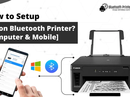 How to Setup Canon Bluetooth Printer? [Computer & Mobile]