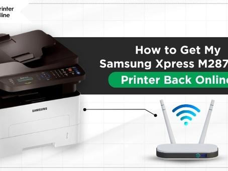 How to Get My Samsung Xpress M2875FW Printer Back Online? (Full Guide)