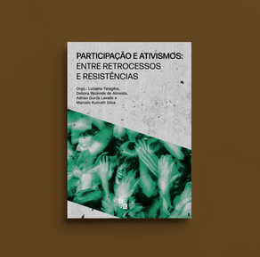 Participação e ativismos: entre retrocessos e resistências