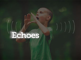 Echoes