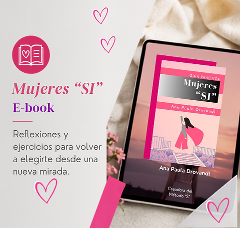 Mujeres SI, que quieren desarrollar su liderazgo, bienestar y elegir su vida Libro