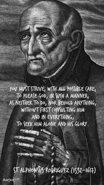 The Catholic Defender: Saint Alphonsus Rodriguez “Greater Glory of God”