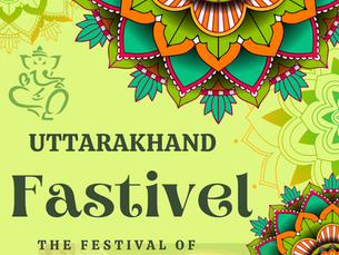 Festivals of Uttarakhand: A Journey into Cultural Riches