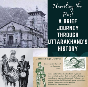 History of Uttarakhand: From Ancient Times to Modern Statehood