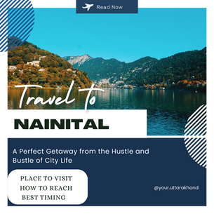Nainital: A Scenic Hill Station in the Heart of Uttarakhand