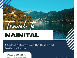 Nainital: A Scenic Hill Station in the Heart of Uttarakhand