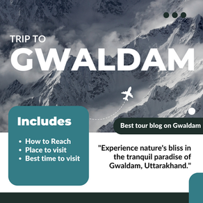Explore Gwaldam the Hidden Gem of Uttarakhand