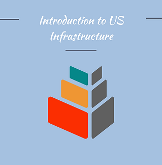 Introduction to US Infrastructure