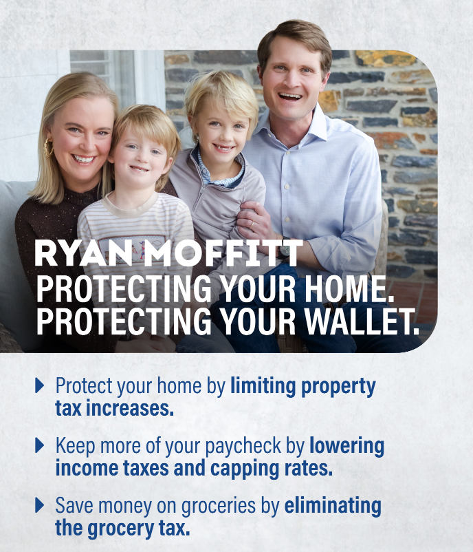 Ryan Moffitt is raising two boys in Burlington with his wife, Ashley. He works as an attorney and is the past chairman of the Alamance Chamber of Commerce. He is running for House District 63 because the costs families feel first — the house, the paycheck, and the grocery cart — keep going up.