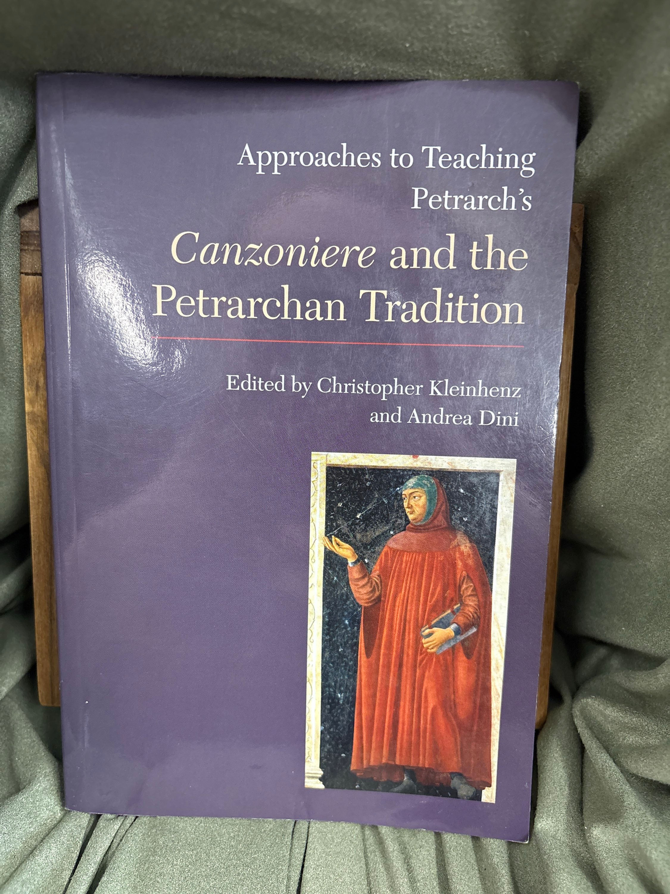 Approaches to Teaching Perrarch’s Canzoniere by Christopher Kleinhenz (PB) *REF*