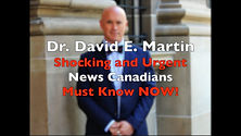 DR. DAVID E. MARTIN DROPS SHOCKING COVID INFO ON CANADIANS!