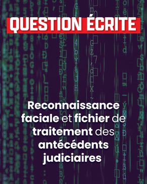 Reconnaissance faciale et fichier de traitement des antécédents judiciaires