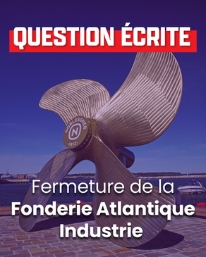 Fermeture de la Fonderie Atlantique Industrie