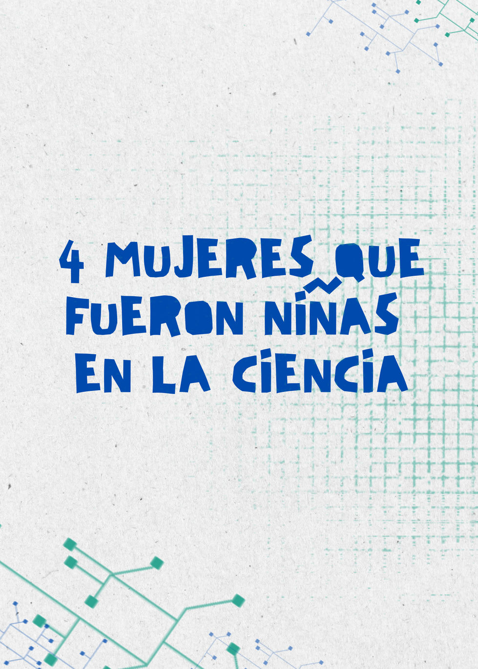 11 de febrero, día internacional de la mujer y la niña en la ciencia