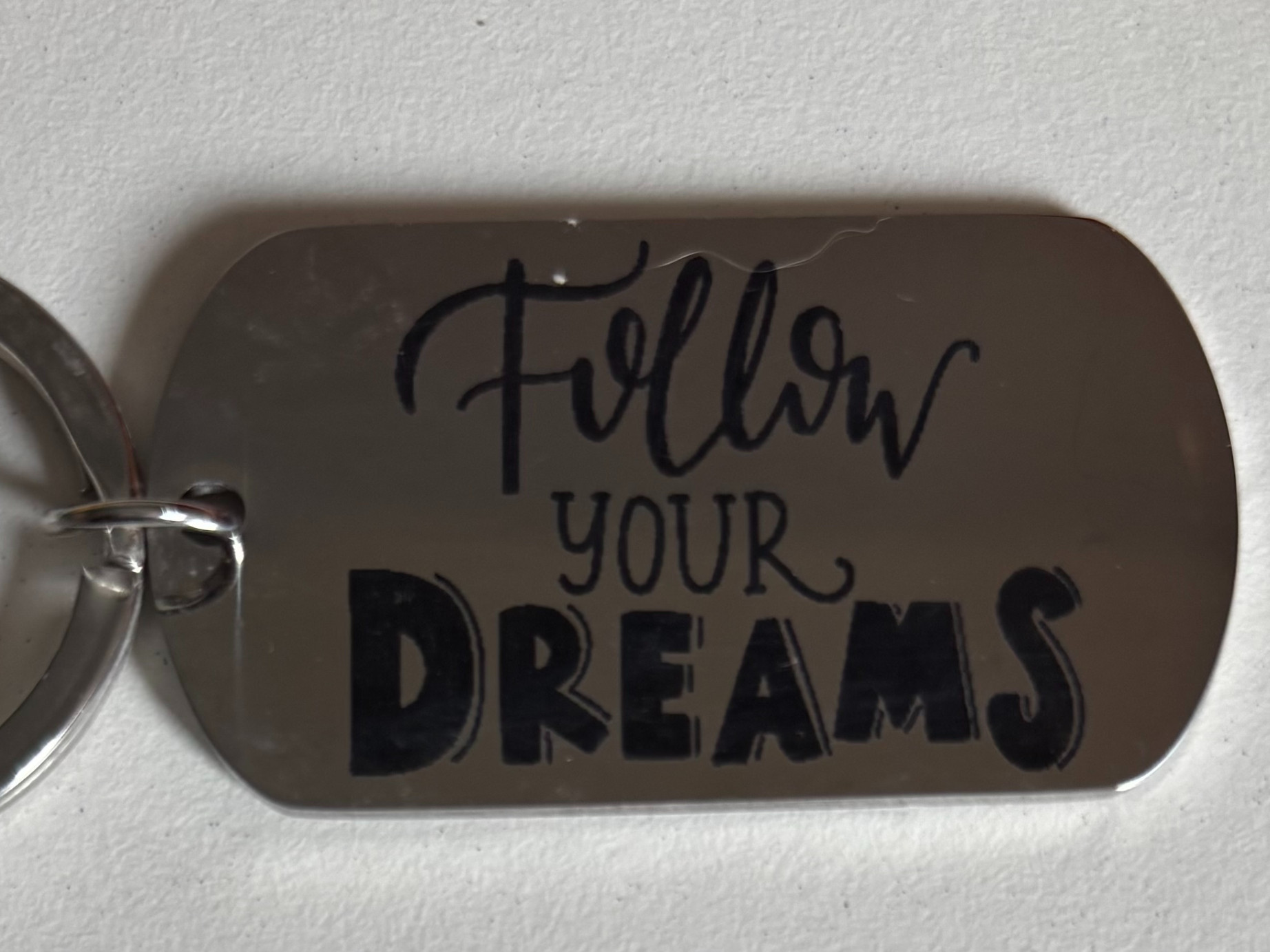"Follow Your Dreams" Stainless Steel Keychain