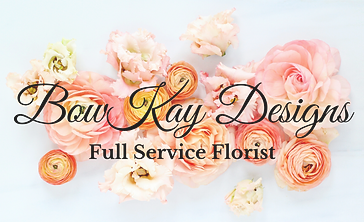 Bow Kay Design Full Service Florist text in floral background