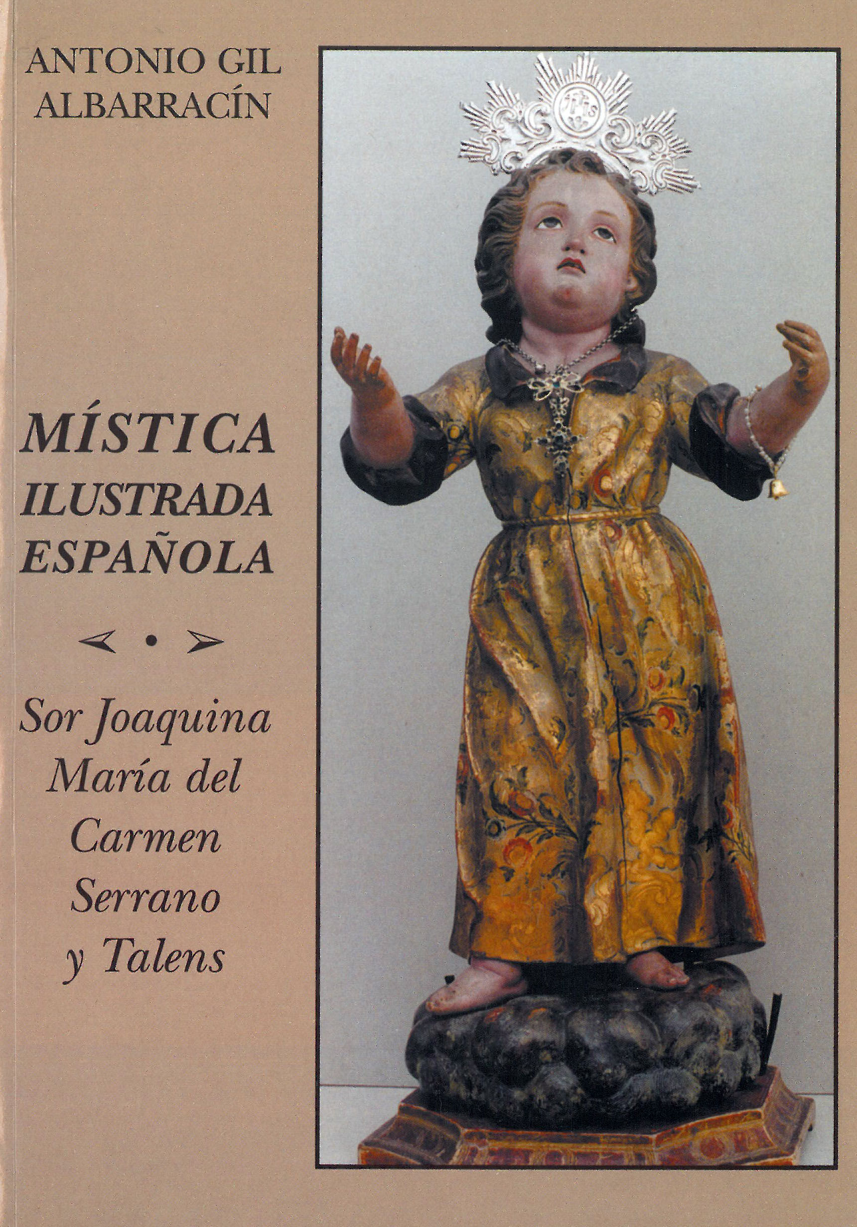 Mística Ilustrada Española. Sor Joaquina María del Carmen Serrano y Talens