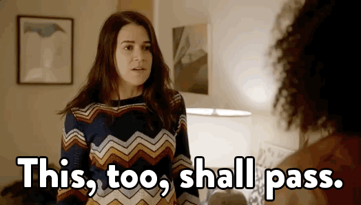 this too shall pass anxiety depression gif