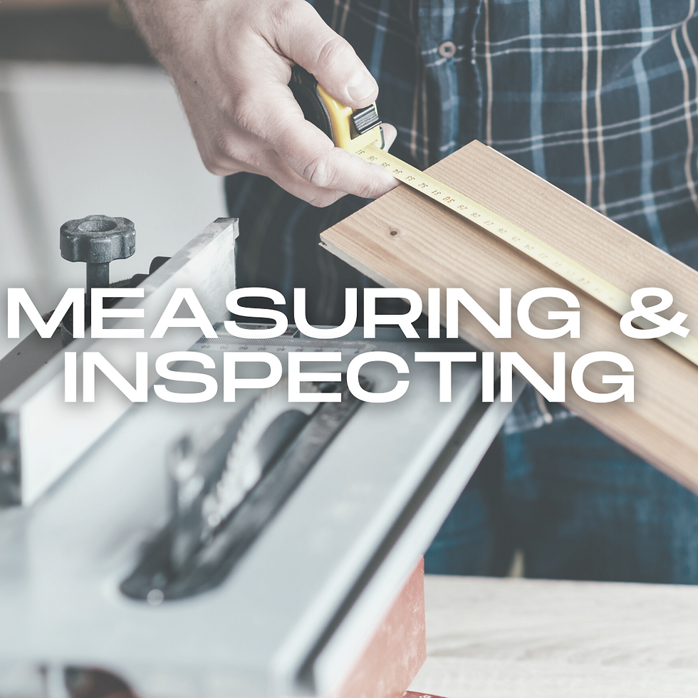 Measuring & Inspecting