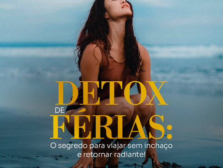 ✨ Detox de Férias: O Segredo para Viajar Sem Inchaço e Retornar Radiante! Drenagem com Horário Marcado.