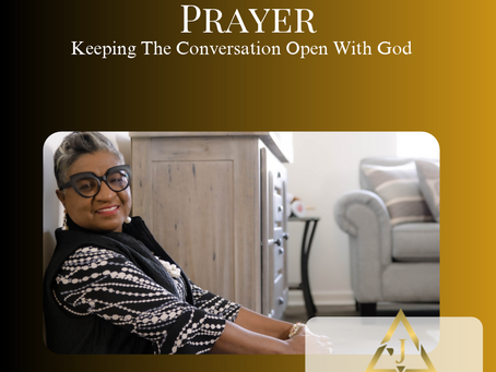 The Power of Prayer: Keeping the Conversation with God Open