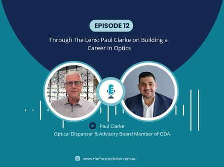 Episode 12: Through The Lens: Paul Clarke on Building a Career in Optics