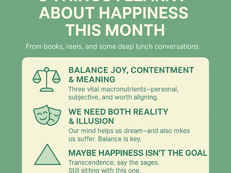Happiness project - Monthly update | July 2025