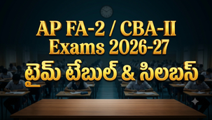 AP FA2 Exams 2026-27: Timetable, Syllabus & Pattern Details in Telugu