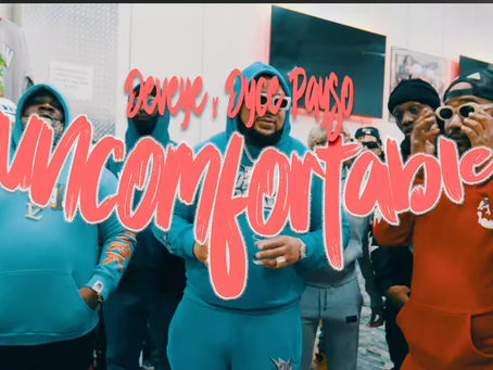 Devey X Dyce Payso - Uncomfortable