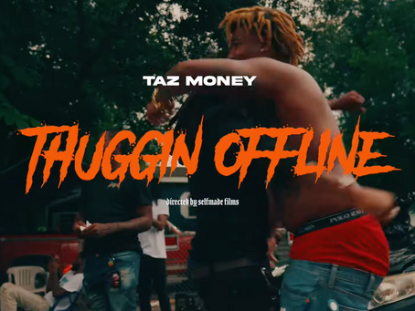 Tampa’s Own Taz Money Releases Visuals for "Thuggin Offline"