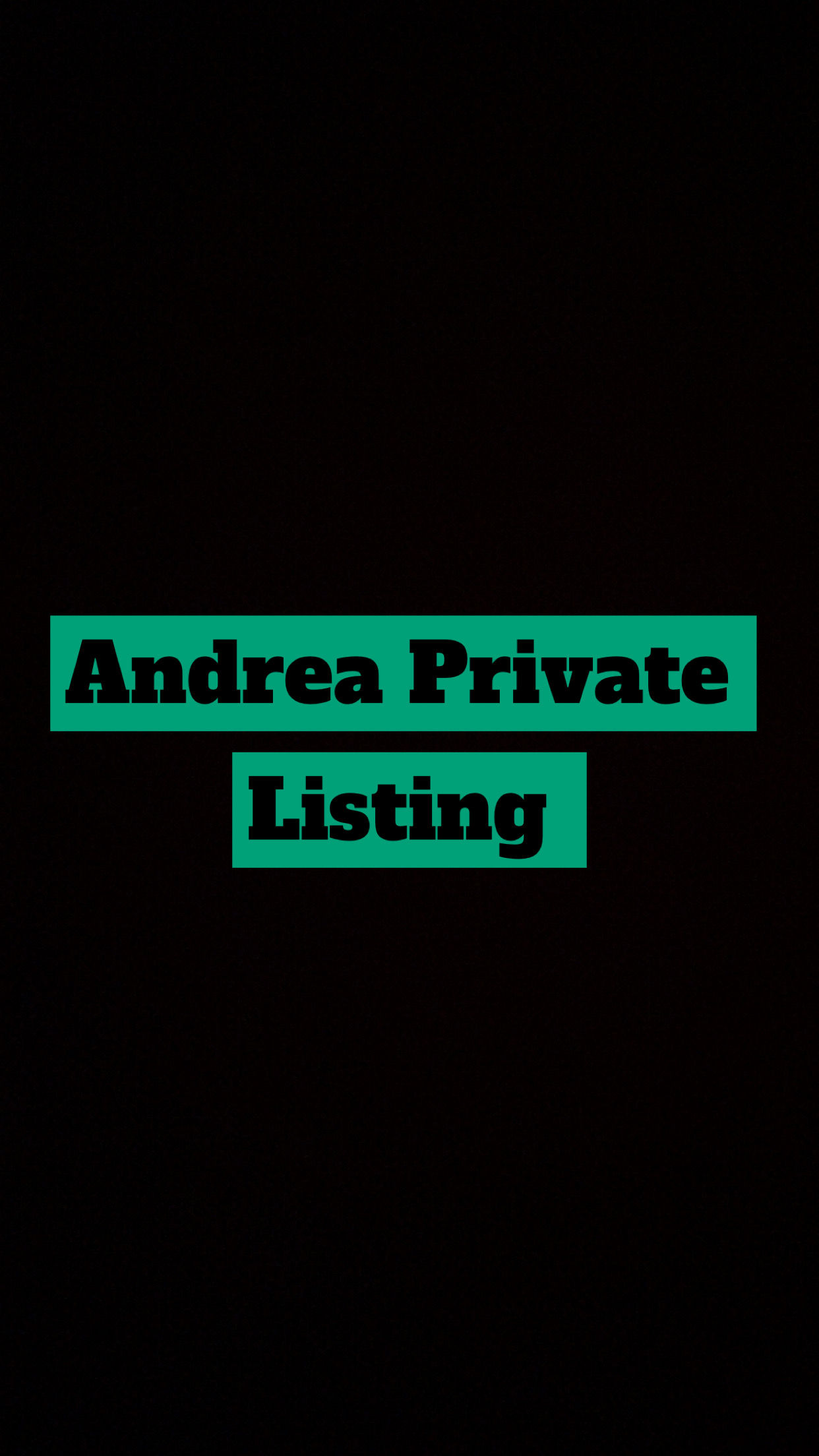 Andrea Private Listing 