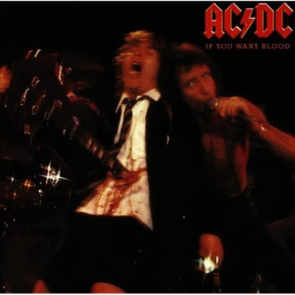 AC/DC - If You Want Blood You've Got It
