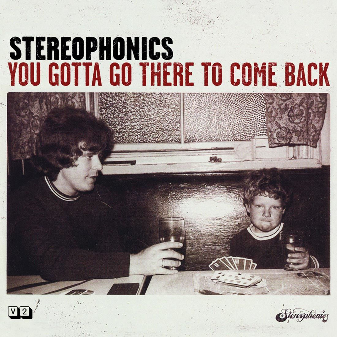 Stereophonics - You Gotta Go There To Come Back