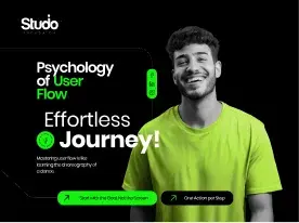 The Psychology of User Flow: Designing for Effortless Journeys