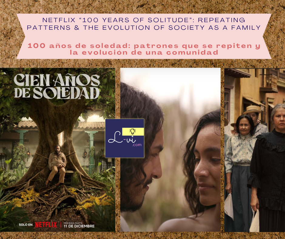 Lucebuona's review of Netflix series "100 years of solitude" available at L-vi.com