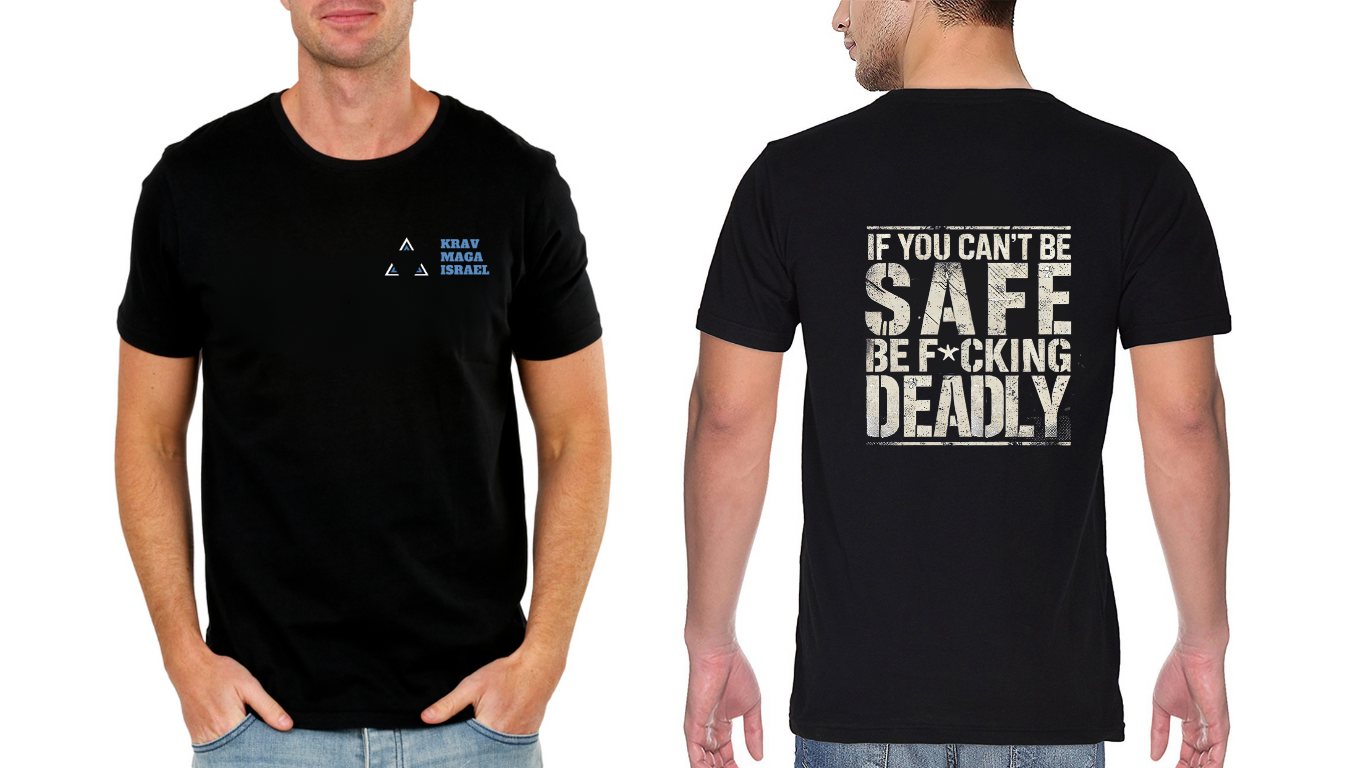 Krav Maga Israel T-Shirt "If You Can't Be Safe"