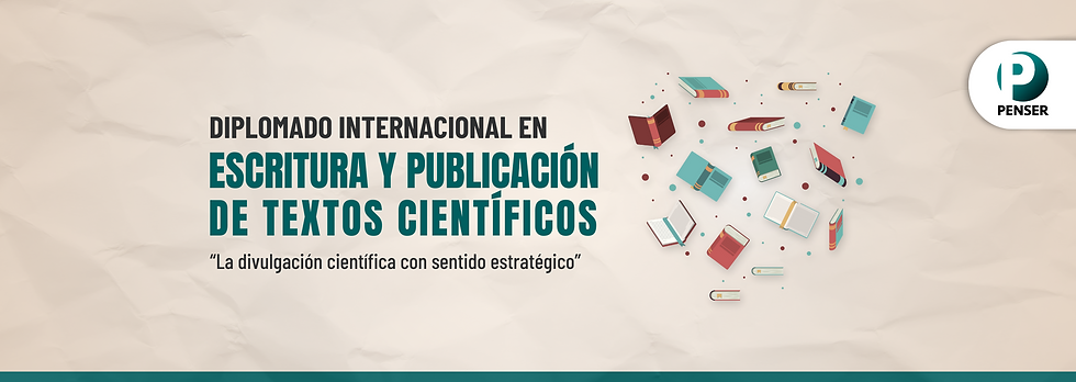2 DIPLOMADO INTERNACIONAL EN ESCRITURA Y PUBLICACIÓN DE TEXTOS CIENTÍFICOS (1).png