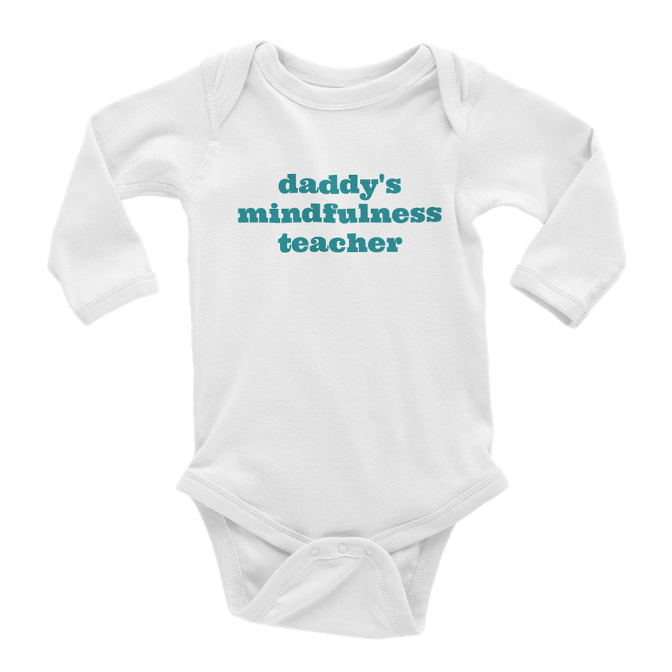 Thumbnail: Daddy's Mindfulness Teacher (front) Onesie - Long Sleeve (White / Black)