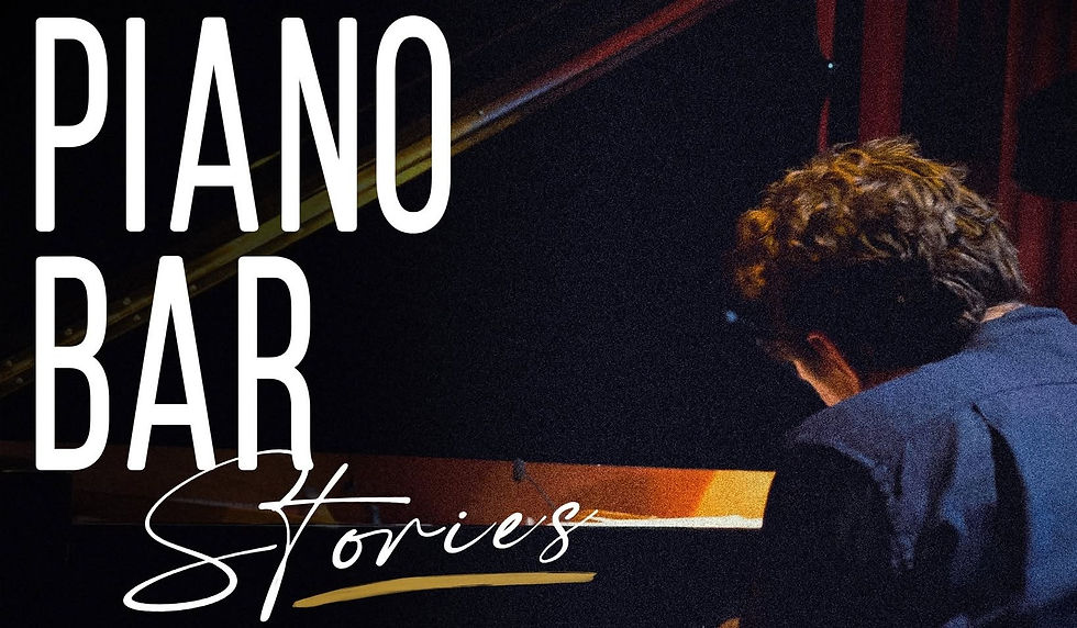 Piano Bar Stories - summer concerts - Friday + Saturday