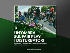 UN'OMBRA SUL FAIR PLAY: GLI SCOMMETTITORI-DISTURBATORI
