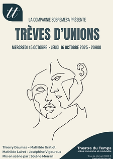 Affiche Trêves d'unions - Théâtre du Temps Paris 11ème