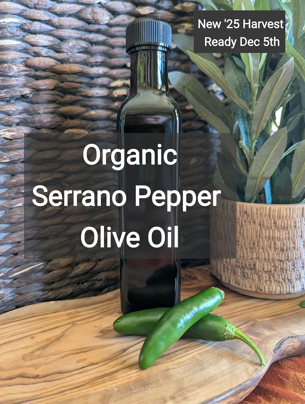 Organic Serrano Pepper Olive Oil '25 - 250ml