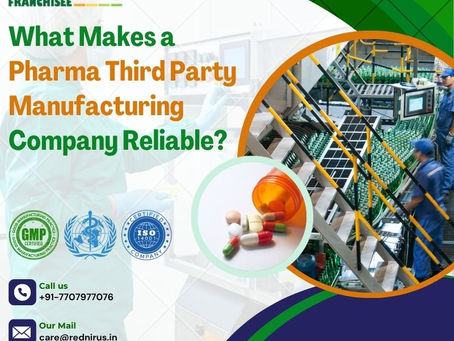What Makes a Pharma Third Party Manufacturing Company Reliable?