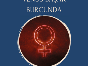 Venüs Başak Burcunda Olumsuz Etkileniyorsa