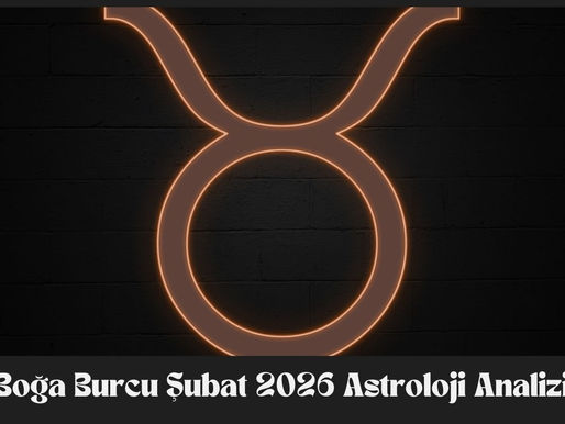 Boğa Burcu Şubat 2026 Astroloji Analizi
